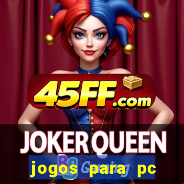 jogos para pc gratis windows 7